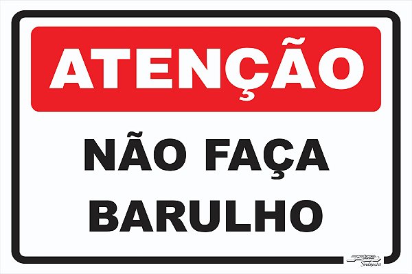 Placa Atenção Não Faça Barulho