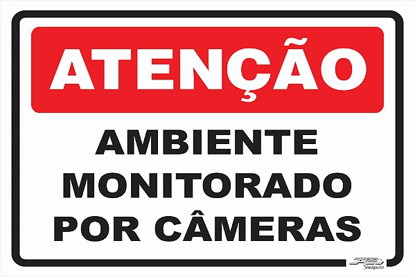 Placa Atenção Ambiente Monitorado por Câmeras