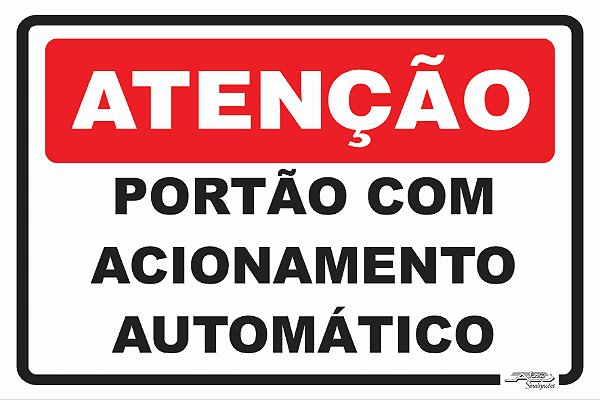 Placa Atenção Portão Com Acionamento Automático