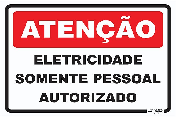 Placa Atenção Eletricidade Somente Pessoal Autorizado