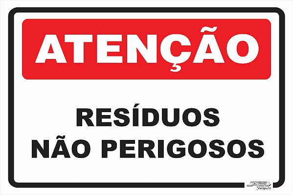 Placa Atenção Resíduos Não Perigosos