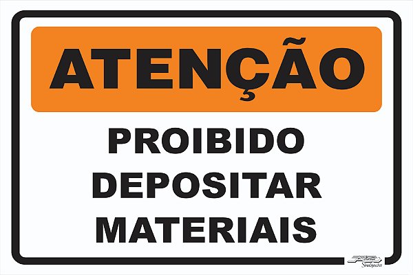 Placa Atenção Proibido Depositar Materiais