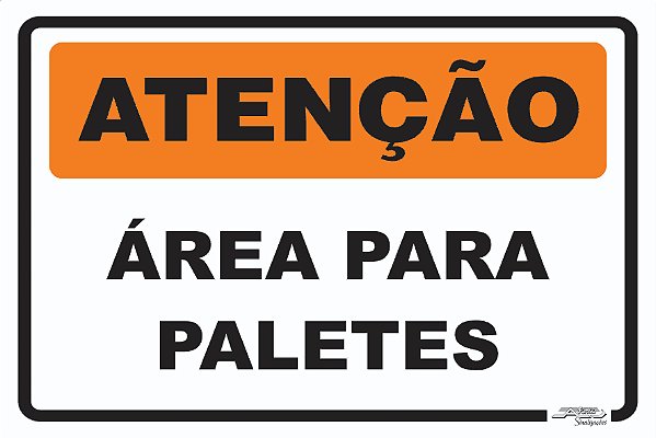 Placa Atenção Área para Paletes - Afonso Sinalizações