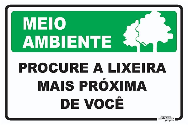 Placa Meio Ambiente Procure a Lixeira Mais Próxima de Você