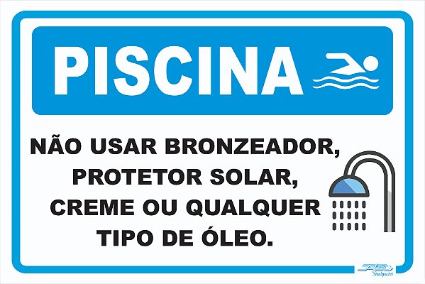 Placa Piscina Não Usar Bronzeador, Protetor Solar, Creme ou Qualquer Tipo de Óleo