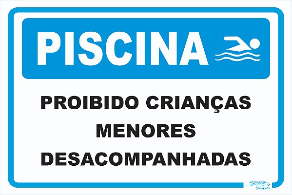 Placa Piscina Proibido Crianças Menores Desacompanhadas