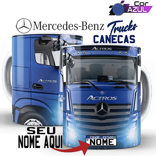 Caneca personalizada caminhoneiro  Caminhão Mercedes Actros