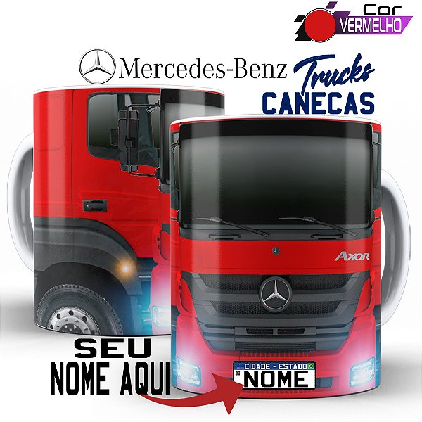 Caneca Personalizada caminhoneiro Caminhão Mercedes Axor