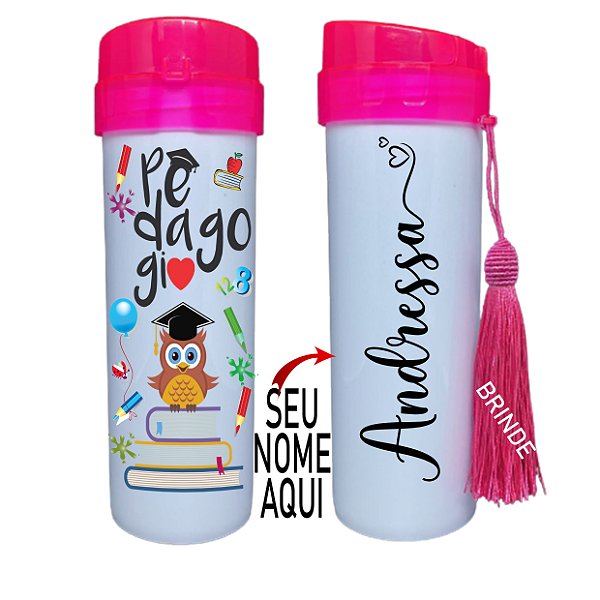 Squeeze Personalizada - Professora Pedagogia ( Coloque seu Nome)