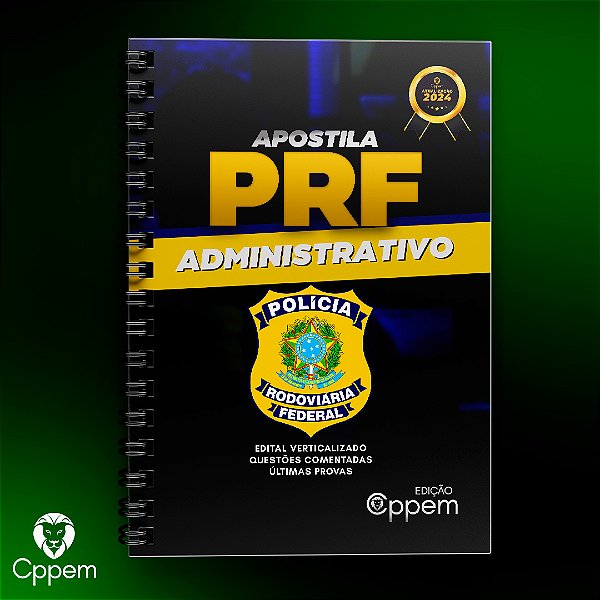 APOSTILA | POLÍCIA RODOVIÁRIA FEDERAL ADMINISTRATIVO - PRF ADMIN.