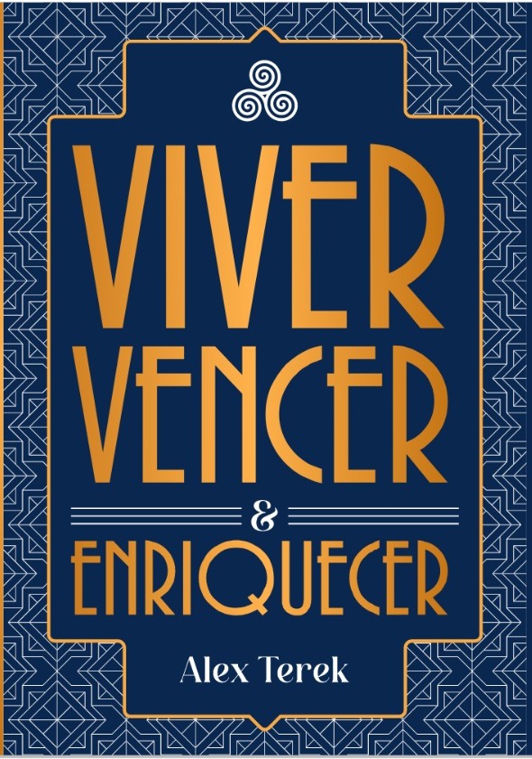 Viver, Vencer & Enriquecer