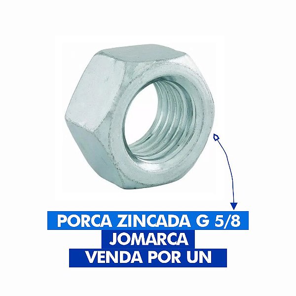 PORCA ZINCADA G 5/8 JOMARCA VENDA POR 1 UNIDADE