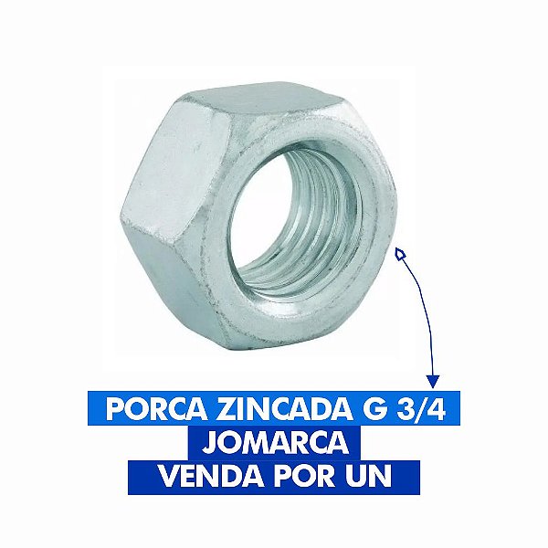PORCA ZINCADA G 3/4 JOMARCA VENDA POR 1 UNIDADE