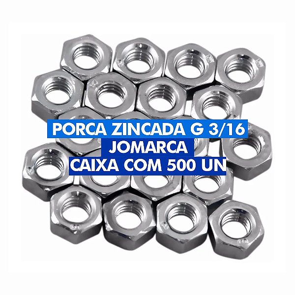 PORCA ZINCADA G 3/16 JOMARCA VENDA PACOTE COM 500 UNIDADES