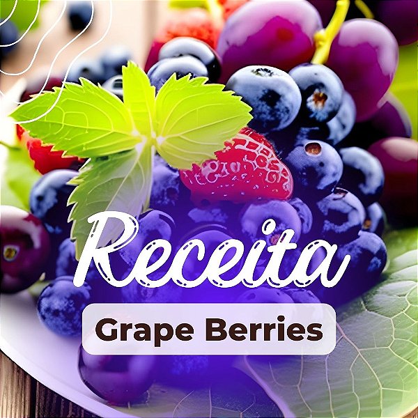 Grape Berries 100% Capella - By Capiá