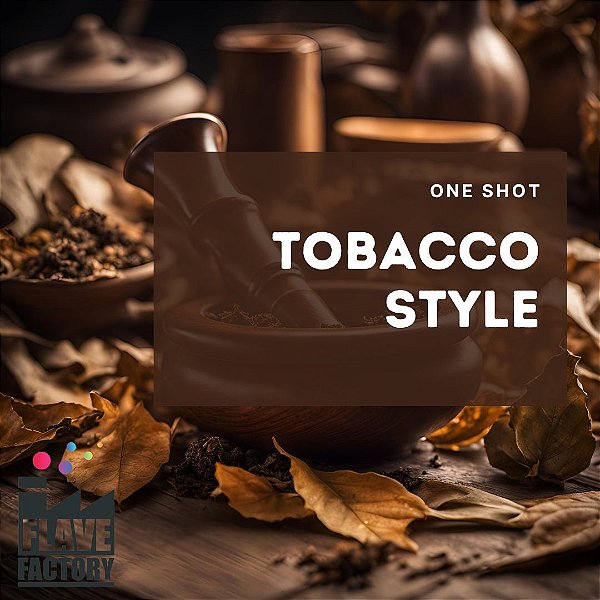 One shot - Tobbaco Style