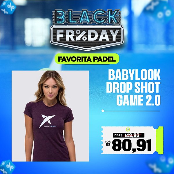 Babylook DROP SHOT Game 2.0 - Feminina