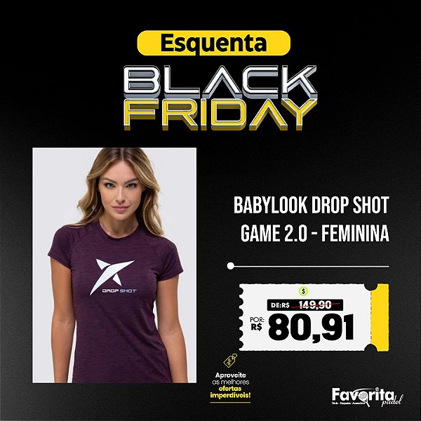 Babylook DROP SHOT Game 2.0 - Feminina