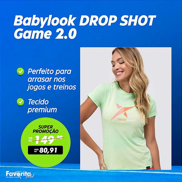 Babylook DROP SHOT Game 2.0 - Feminina