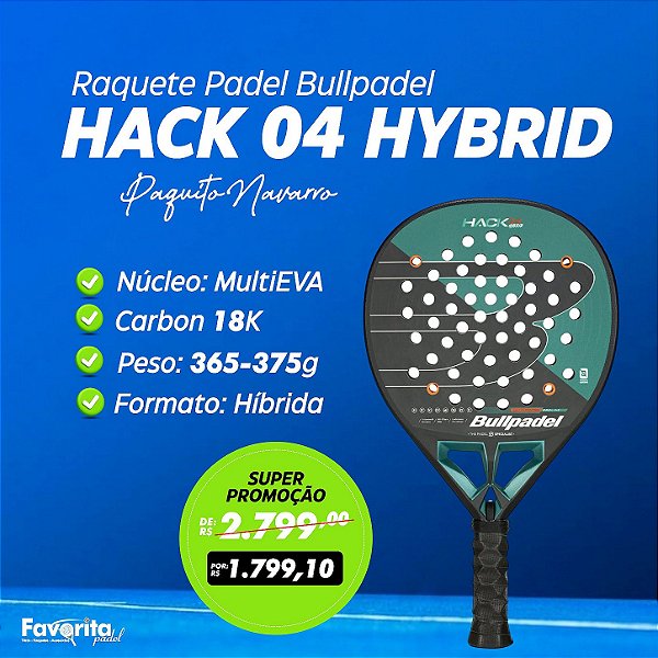 Raquete Padel Bullpadel Hack 04 Hybrid 2025 Carbono 18k - Paquito Navarro