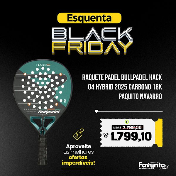 Raquete Padel Bullpadel Hack 04 Hybrid 2025 Carbono 18k - Paquito Navarro