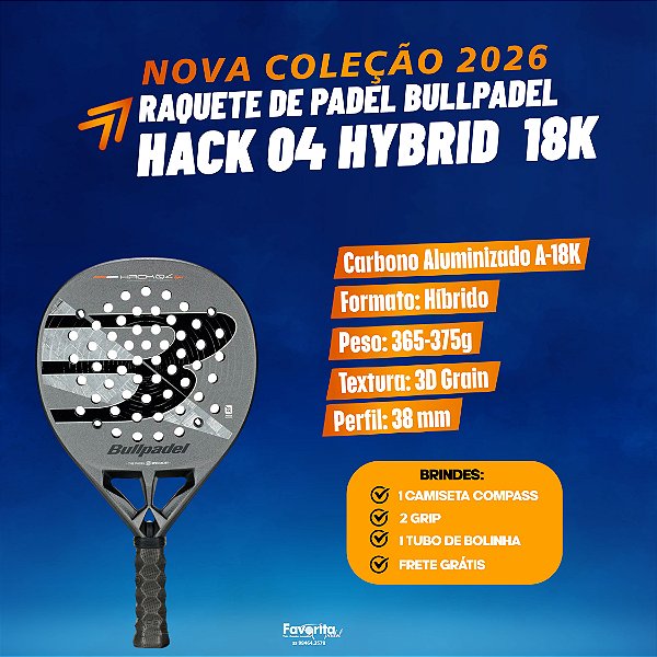Raquete Padel Bullpadel Hack 04 Hybrid 2026 18k