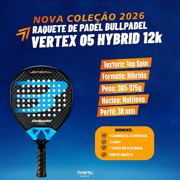 [PRÉ-VENDA] Raquete Padel Bullpadel Vertex 05 Hybrid 2026 12k