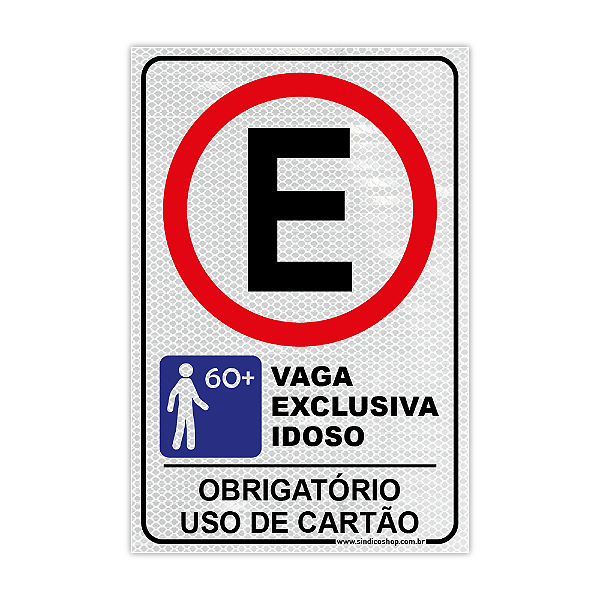 Placa Vaga Exclusiva para Idoso – Uso Obrigatório do Cartão