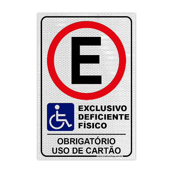 Placa Vaga Exclusiva para Pessoa com Deficiência – Obrigatório uso do Cartão