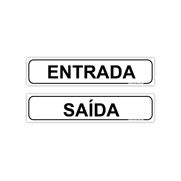 Placas Entrada / Saída – 30x6,5 cm