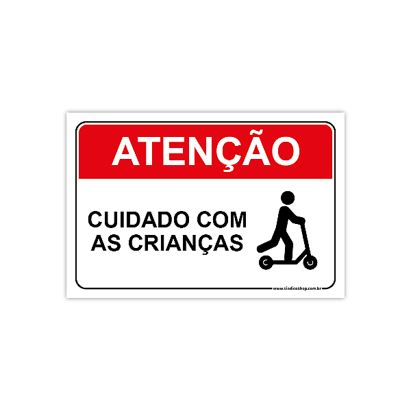 Placa – Atenção: Cuidado com as Crianças – 30x20 cm