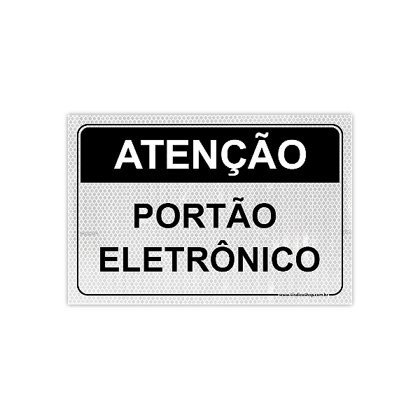 Placa – Atenção: Portão Eletrônico – 30x20 cm