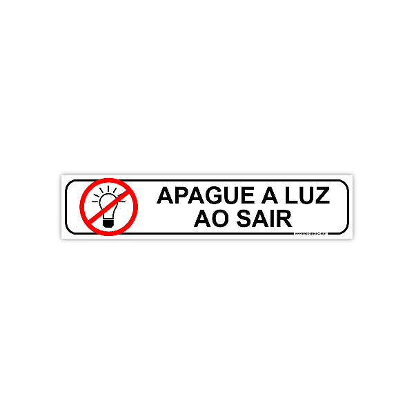 Placa de Sinalização "Apague a luz ao sair" – 30x6,5 cm