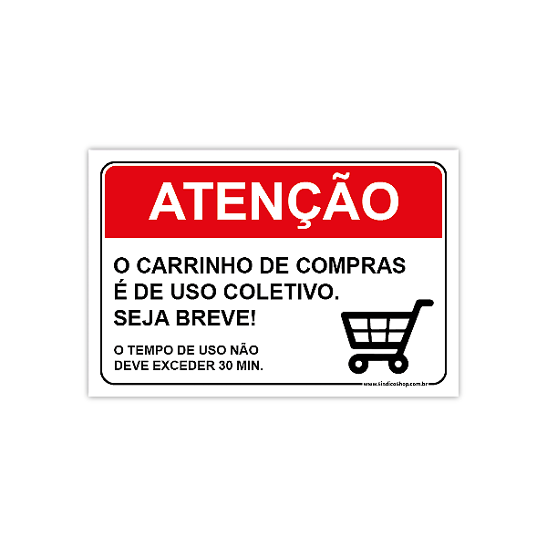 Placa Atenção – Carrinho de Compras é de Uso Coletivo | 30x20 cm