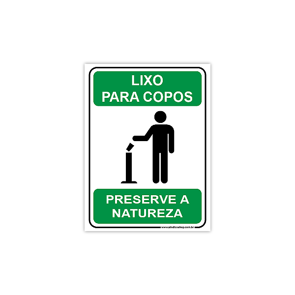 Placa Lixo para Copos – Preserve a Natureza – 15x20 cm