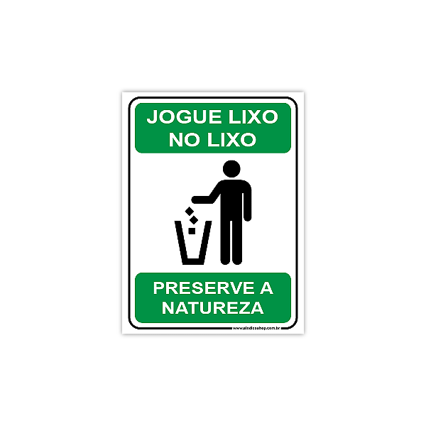 Placa Jogue Lixo no Lixo – Preserve a Natureza – 15x20 cm