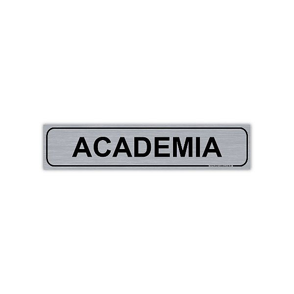 Placa Academia - PVC com Adesivo Escovado - 30x6,5 cm