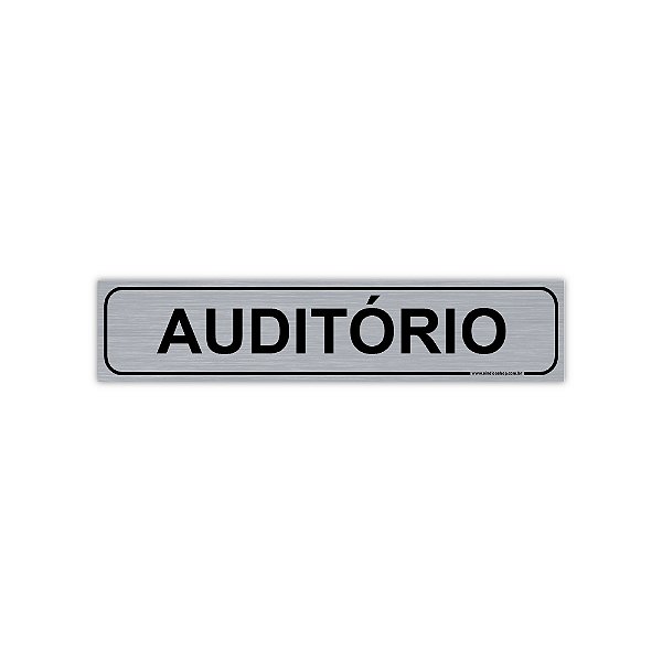 Placa Auditório - PVC com Adesivo Escovado - 30x6,5 cm