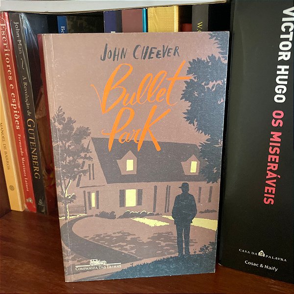Livro: Bullet Park, de John Cheever - Usado