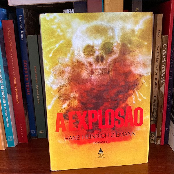Livro: A explosão, de Hans Heinrich Ziemann - Usado