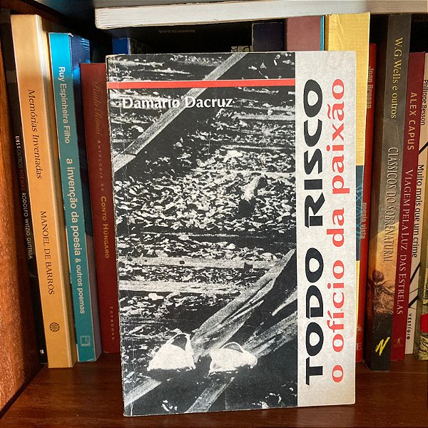 Livro: Todo risco, o ofício da paixão, de Damário Dacruz - Usado
