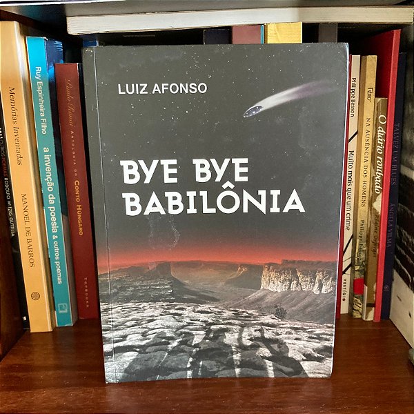Livro: Bye bye Babilônia, de Luiz Afonso - Usado