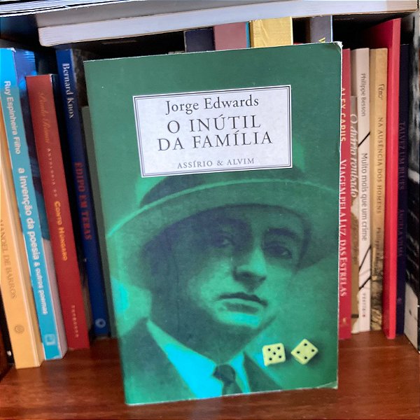 Livro: O inútil da família, de Jorge Edwards - Novo