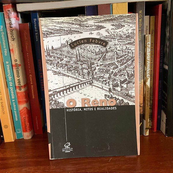 Livro: O Reno: história, mitos e realidades, de Lucien Febvre - Usado