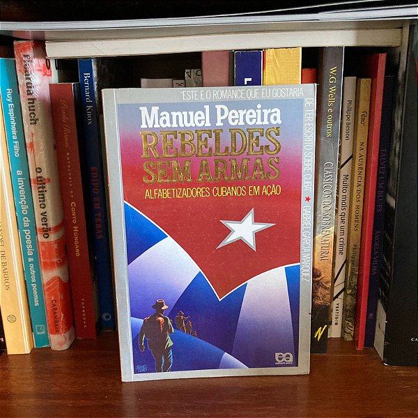 Livro: Rebeldes sem armas, de Manuel Pereira - Usado
