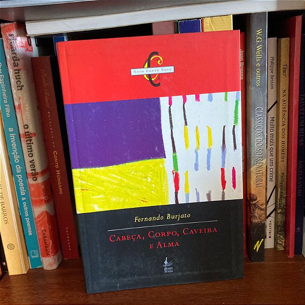 Livro: Cabeça, corpo, caveira e alma, de Fernando Burjato - Usado
