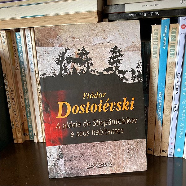 Livro: A aldeia de Stiepântchikov e seus habitantes, de Fiódor Dostoiévski - Novo