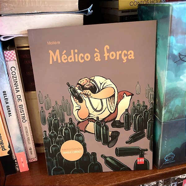 HQ: Médico à força, de Enrique Lorenzo e Molière - Novo