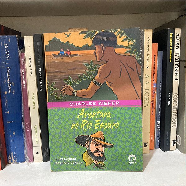 Livro: Aventura no Rio Escuro, Charles Kiefer - Usado