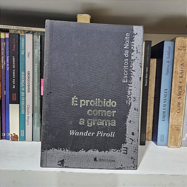 Livro: É proibido comer a grama, de Wander Piroli - Usado